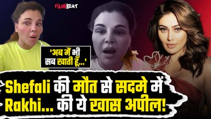 Video – Shefali Jariwala की मौत पर Rakhi Sawant का दर्दनाक बयान- लड़कियां खुद को भूखा रखना तुरंत&nbsp;छोड़ें!